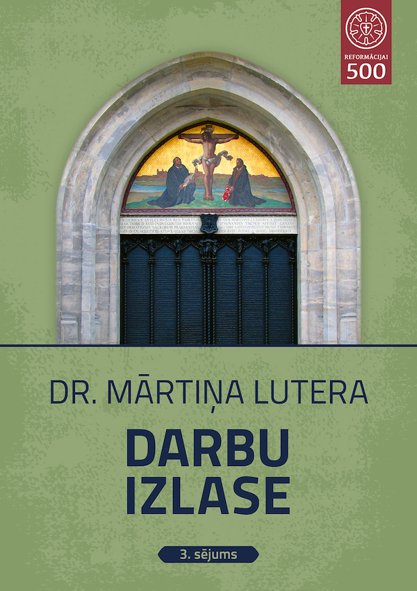 Dr. Mārtiņa Lutera darbu izlase, 3. sējums